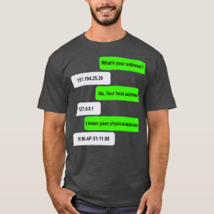 Wat is uw computer voor Funny Networking van adres T-shirt