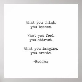 Wat je denkt dat je boeddha-citaat wordt poster