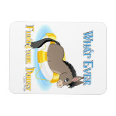 Wat je Donkey ook drijft Magneet (Horizontaal)