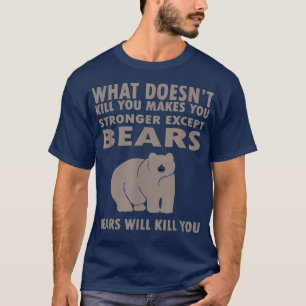 Wat je niet doodt maakt je sterker behalve t-shirt