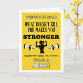 Wat je niet doodt, maakt je sterker om aan te pass kaart (Gele Bloem)