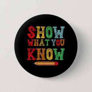 Wat je weet Grappig examen testen dag studenten on Ronde Button 5,7 Cm