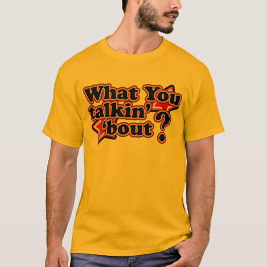 Wat je zegt over T-Hemden T-shirt (Voorkant)