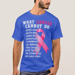 Wat kanker niet kan doen Roze Lint Borstkanker AW T-shirt