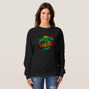 Wat Kijk Je Grappige Graffiti Street Sweatshirt