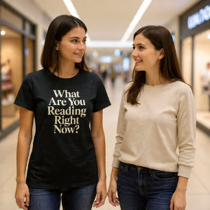 Wat Lees Je Op Dit Moment? T-shirt