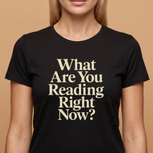 Wat Lees Je Op Dit Moment? T-shirt
