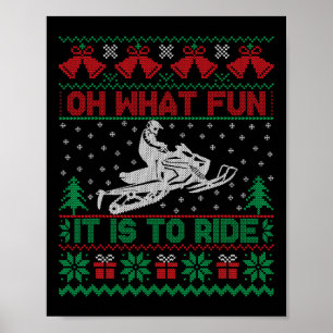 Wat leuk is het om de Snowmobile Ugly Christma te  Poster