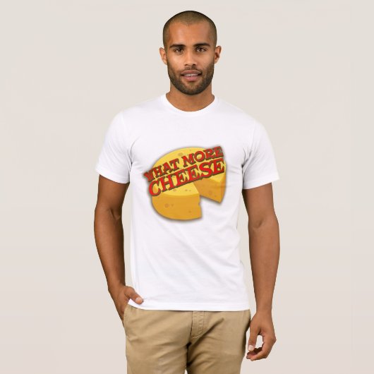 Wat meer kaas cheesy grafische slogan t-shirt (Voorkant volledig)