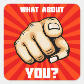 Wat met jou? vierkante sticker (Voorkant)