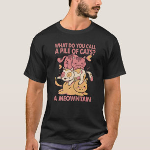 Wat noemt u een stapel katten? t-shirt