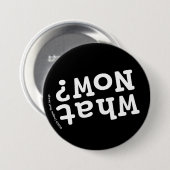 Wat nu? ronde button 7,6 cm (Voorkant /achterkant)