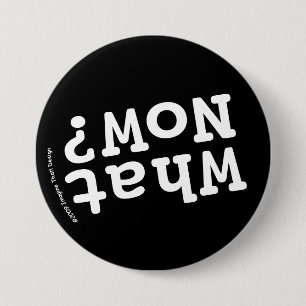 Wat nu? ronde button 7,6 cm