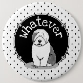Wat? Oud Engels Sheepdog (Grey 1) Funny Ronde Button 6,0 Cm (Voorkant)