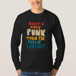 Wat Punk is dan de openbare bibliotheek T-shirt