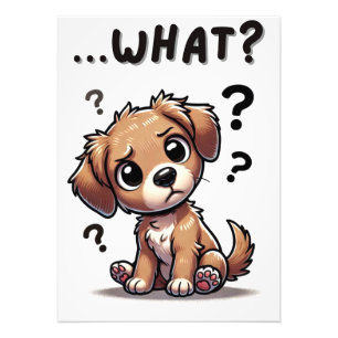 "... wat?" Schattige verwarde Cartoon puppy Foto Afdruk