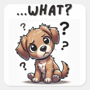 "... wat?" Schattige verwarde Cartoon puppy Vierkante Sticker