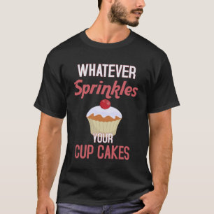 Wat Strooit Uw Cupcake Baker 1 T-shirt