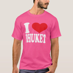Wat te doen in de buurt van Phuket Heart Phuket Pr T-shirt
