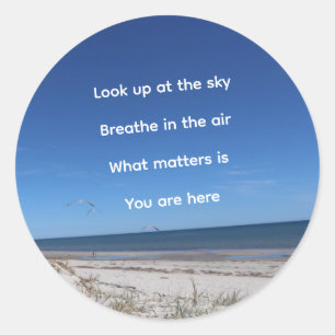 "Wat telt is dat je hier bent" Ronde Sticker