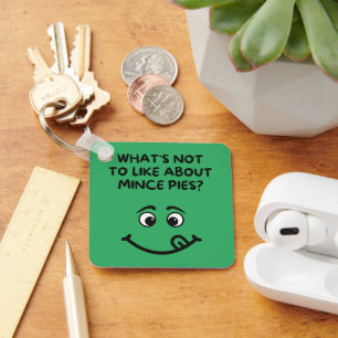 "wat valt er niet te leuk aan gehakt taarten? sleutelhanger