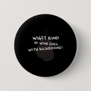 Wat voor soort wijn past bij kickboksen ontwerp vo ronde button 5,7 cm