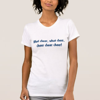 Wat vrolijk, wat vrolijk, vrolijk vrolijk. t-shirt