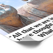 Wat we denken dat we...citaat van Boeddha worden Poster (Hoek)