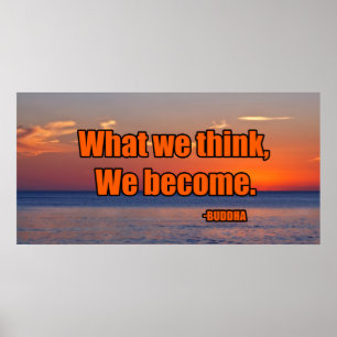 Wat we denken dat we worden poster