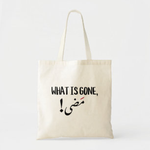 Wat weg is, is weg in het Arabisch Tote Bag