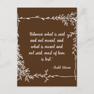 Wat wordt er gezegd en wat is Meant Khalil Gibran  Briefkaart