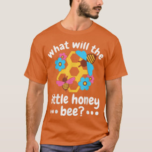 Wat zal Baby bijen seksistisch zijn? T-shirt