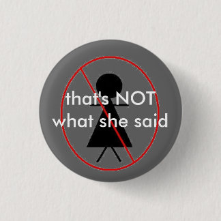 Wat ze zei ronde button 3,2 cm