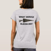 Wat zou Alexia doen? T-shirt (Achterkant)