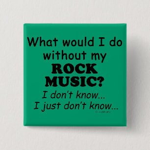 Wat zou ik doen, Rock Music Vierkante Button 5,1 Cm
