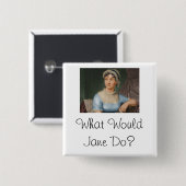 Wat zou Jane doen? Vierkante Button 5,1 Cm (Voorkant /achterkant)