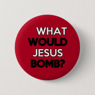 Wat zou Jezus Bomb doen? Ronde Button 5,7 Cm