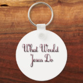 Wat zou Jezus Sleutelhanger doen? (Voorkant)