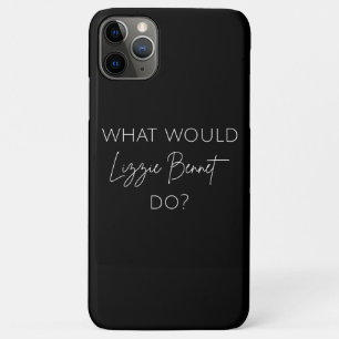 Wat zou Lizzie Bennet doen? iPhone 11 Pro Max Hoesje