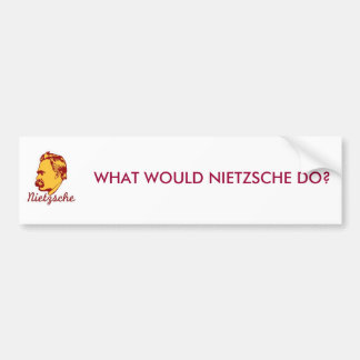Wat zou Nietzsche doen? Bumpersticker