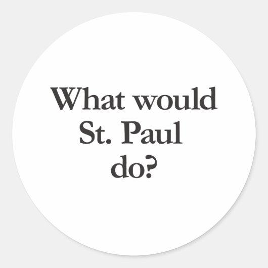 wat zou paul doen ? ronde sticker (Voorkant)