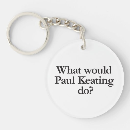 Wat zou Paul Keating doen? Sleutelhanger (Voorkant)