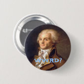 Wat zou Robespierre doen? Ronde Button 5,7 Cm (Voorkant /achterkant)