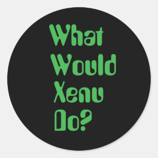 Wat zou Xenu doen? WWXD Ronde Sticker