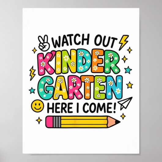Watch Out Kindergarten Here I Come Back To School Poster (Voorkant)