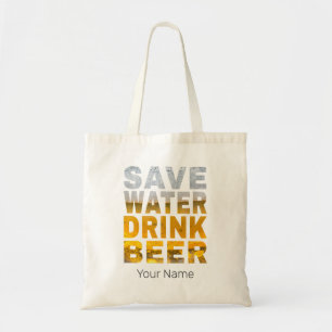 Water Besparen Bier Drinken Spreuk Voor Verjaardag Tote Bag
