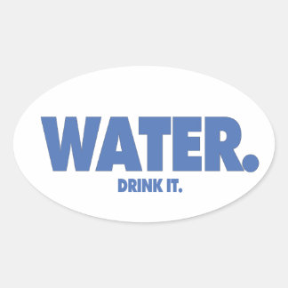 Water - Drink het. Ovale Sticker