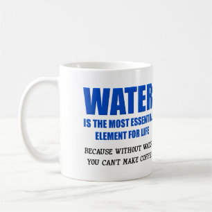 Water Essentieel Voor Leven Koffie Grappige Mok