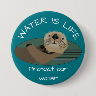 "Water is leven" en "Bescherm ons water met otter Ronde Button 7,6 Cm