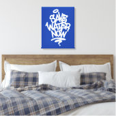 Water nu opslaan canvas afdruk (Insitu (Slaapkamer))